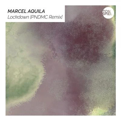 Marcel Aquila Lockdown (PNDMC Remix)