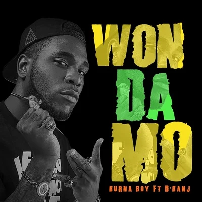 Burna Boy Won da Mo (feat. Dbanj)