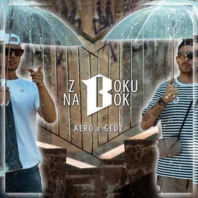 Aero Z Boku Na Bok (feat. Gedz)