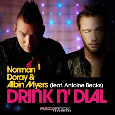 Norman Doray Drink N' Dial (feat. Albin Myers)