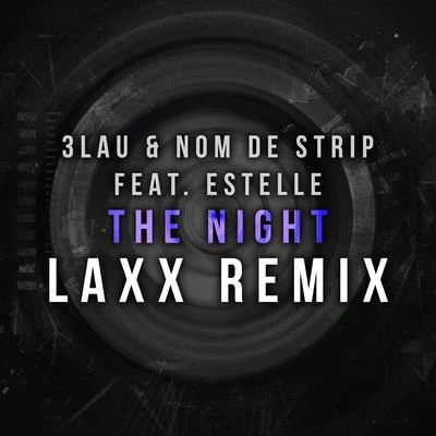 Laxx The Night (LAXX Remix)