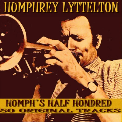 Humphrey Lyttelton Humphs Half Hundred