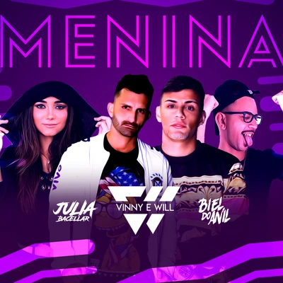 Dj Julia Bacellar/DJ Biel do Anil/Vinny & will Menina