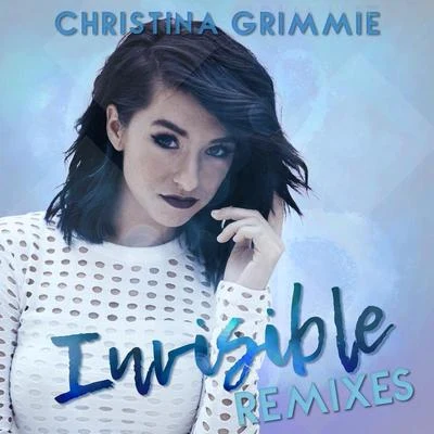 Christina Grimmie Invisible (Remixes)