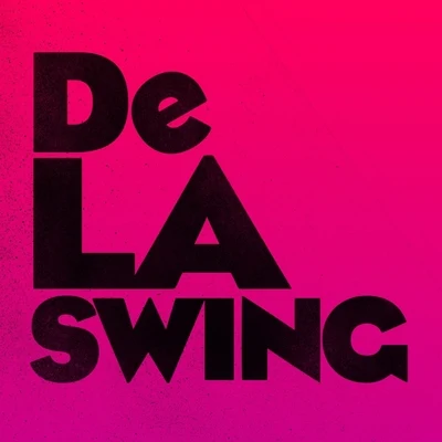 De La Swing No Rules