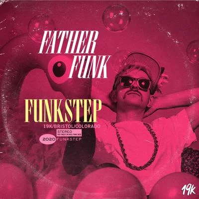 Father Funk Funkstep