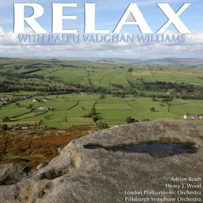 Ralph Vaughan Williams Relax With Vaughan Williams