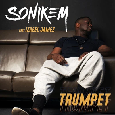 Sonikem/Izreel Jamez Trumpet