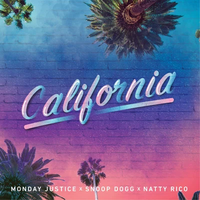 Snoop Dogg/Natty Rico/Monday Justice California