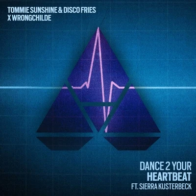 Tommie Sunshine Dance 2 Your Heartbeat