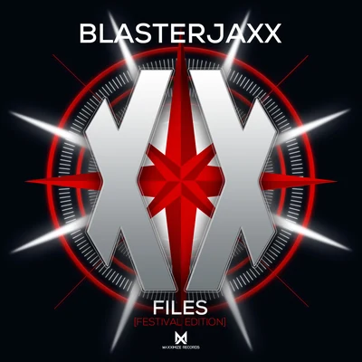 Blasterjaxx XX Files (Festival Edition)