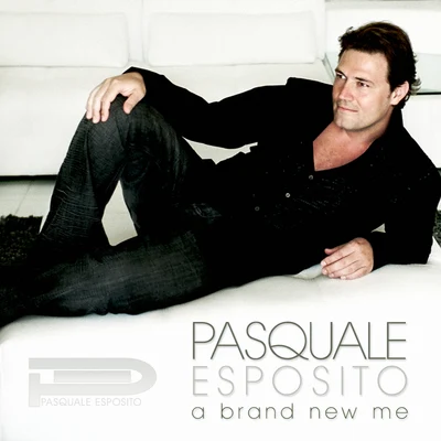 Pasquale Esposito A Brand New Me - Single