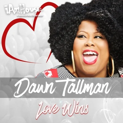 Dawn Tallman Love Wins