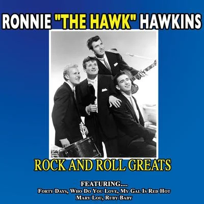 Ronnie Hawkins Rock and Roll Greats