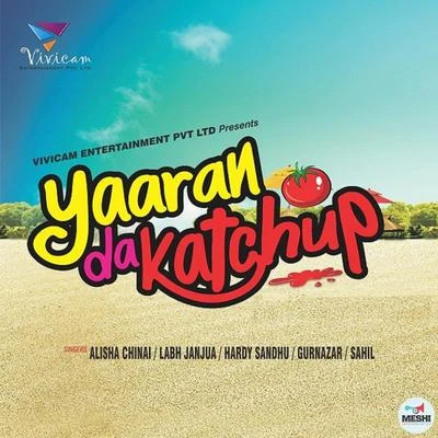 Gurnazar Yaaran Da Katchup