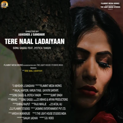 SONU SAGGU/Jyotica Tangri Tere Naal Ladaiyaan