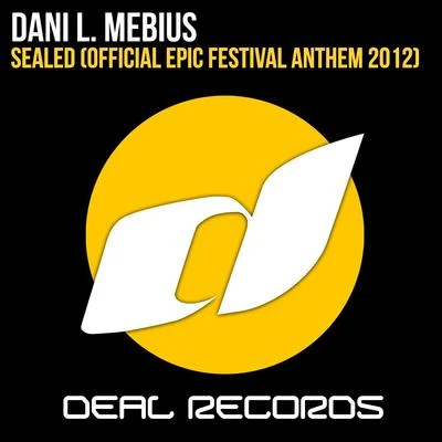 Dani L. Mebius Sealed (Official Epic Festival Anthem 2012)