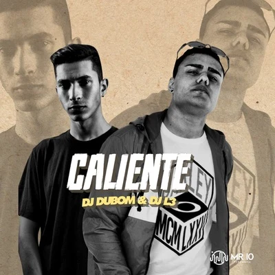 DJ L3/DJ DuBom Caliente