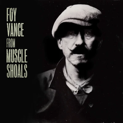 Foy Vance From Muscle Shoals