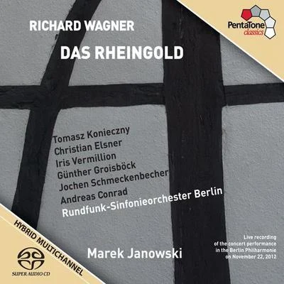 Marek Janowski WAGNER, R.: Rheingold (Das) [Opera] (Konieczny, Elsner, Vermillion, Groissbock, Schmeckenbecher, Conrad, Berlin Radio Symphony, M. Janowski)