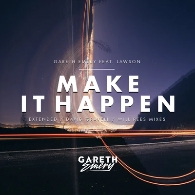 Lawson/Gareth Emery Make It Happen (Remixes)