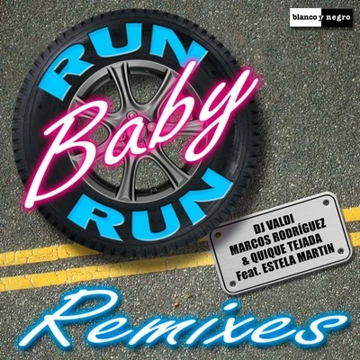 DJ Valdi Run Baby Run (Remixes)