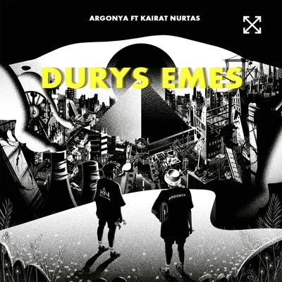 Argonya/Kairat Nurtas Durys Emes