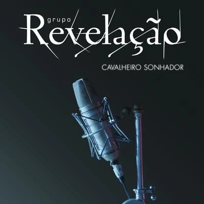 Grupo Revelação Cavalheiro Sonhador - Single