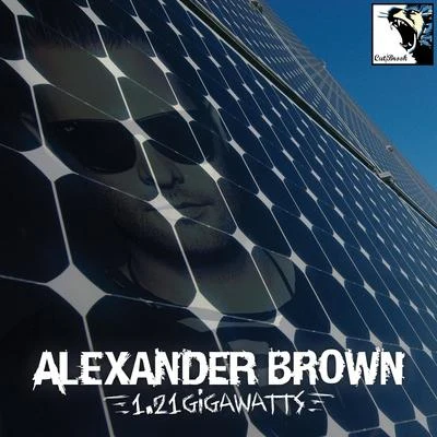 Alexander Brown 1.21 Gigawatt