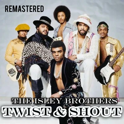 The Isley Brothers Twist and Shout (Remastered)