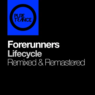 Forerunners Lifecycle (Remixed & Remastered)