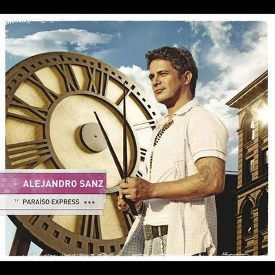 Alejandro Sanz Paraiso Express