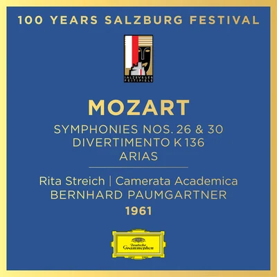 Rita Streich/Camerata Academica des Mozarteums Salzburg/Bernhard Paumgartner Mozart: Symphony Nos. 26 & 30; Divertimento, K. 136; Arias