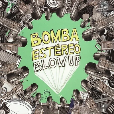 Bomba Estéreo Blow Up