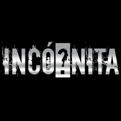 Incognita Incógnita