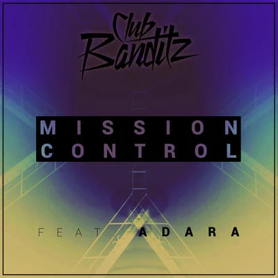 Club Banditz Mission Control