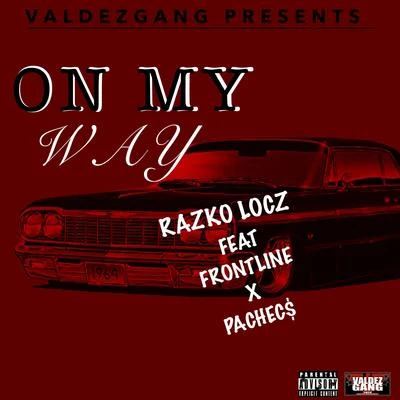 Razko Locz On My Way (feat. Frontline & Pachecs)