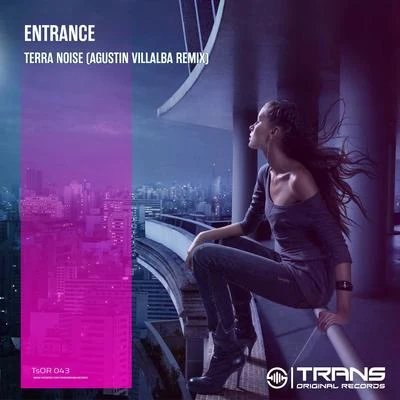 Entrance Terra Noise (Agustin Villalba Remix)