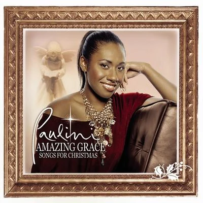 Paulini Amazing Grace: Songs for Christmas