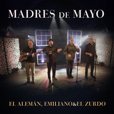 El Alemán/Emiliano y El Zurdo/Darío Prieto Madres de Mayo