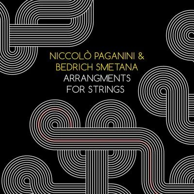 Niccolò Paganini Niccolò Paganini & Bedrich Smetana: Arrangments for Strings