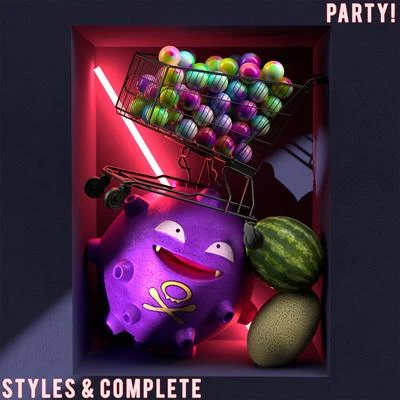 Styles & Complete Party!