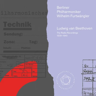 Wilhelm Furtwängler/Berliner Philharmoniker/Ludwig van Beethoven The Beethoven Radio Recordings 1939–1945