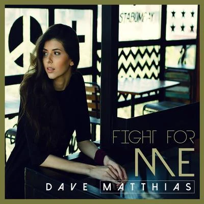 Dave Matthias Fight for Me