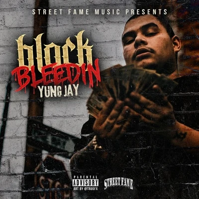 Yung Jay Block Bleedin