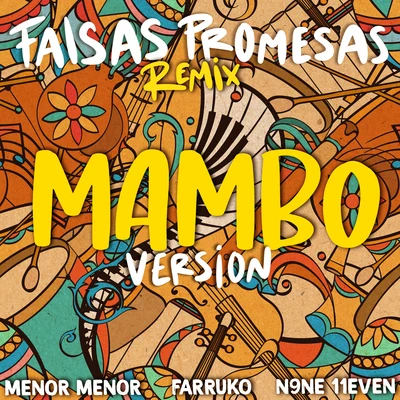 Menor Menor Falsas Promesas Remix (Mambo Version)