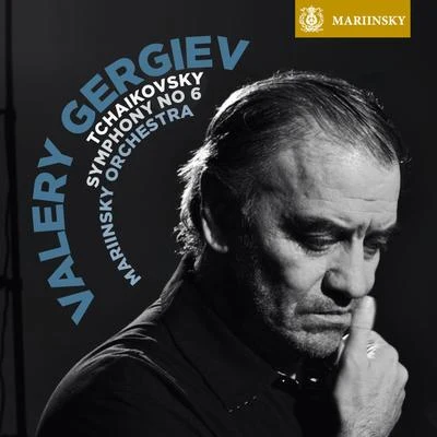 Valery Gergiev Tchaikovsky: Symphony No. 6