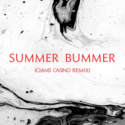 Lana Del Rey/Clams Casino Summer Bummer (Clams Casino Remix)