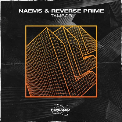 Revealed Recordings/Reverse Prime/NAEMS Tambor