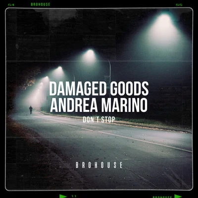 Damaged goods/Andrea Marino Don't Stop